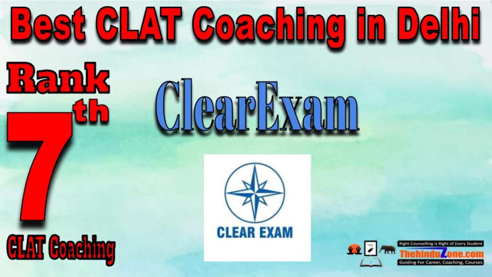 Rank 7 -ClearExam- Best CLAT Coaching in Delhi