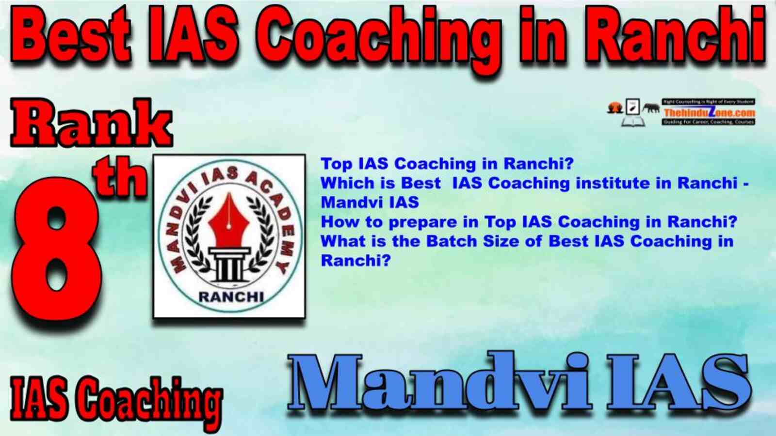 Rank 8 Best IAS Coaching in Ranchi. Top IAS Coaching in Ranchi. Best IAS Coaching in Ranchi.