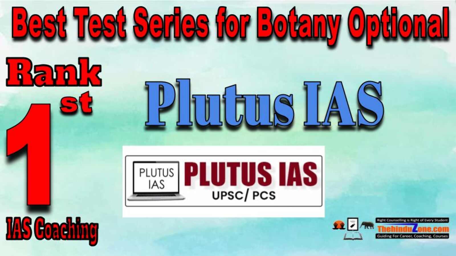 Rank 1. Plutus IAS Best Test Series for Botany Optional