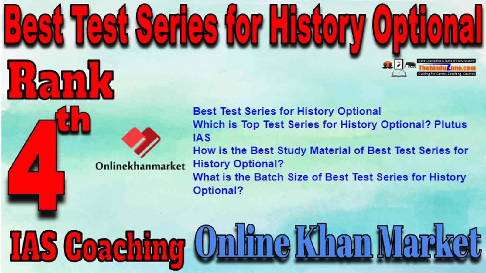 Rank 4 Best Test Series for History Optional IAS