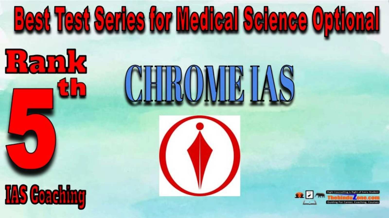 Rank 5. CHROME IAS Best Test Series for Medical Science Optional