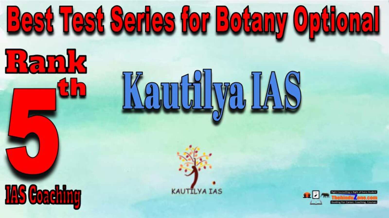 Rank 5. Kautilya IAS Best Test Series for Botany Optional