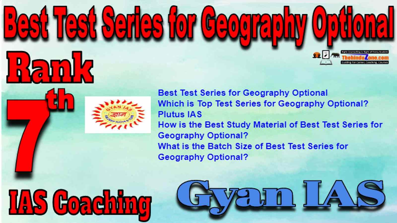 Rank 7 Best Test Series for Geography Optional IAS