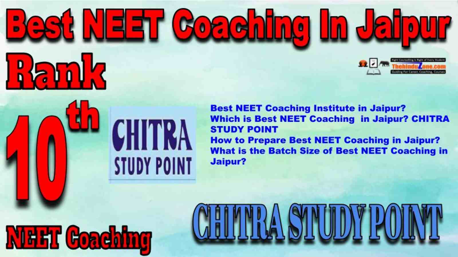 Rank 10 Best NEET Coaching in Jaipur. Top NEET Coaching in Jaipur. Best NEET Preparation in Jaipur. Best NEET Coaching in Jaipur with fee structure, location and contact details. Full information of Rank 10 Best NEET Coaching in Jaipur. CHITRA STUDY POINT NEET Coaching in Jaipur. Rank 10 Best NEET Coaching in Jaipur