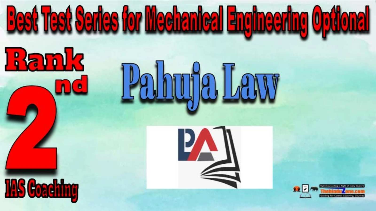 Rank 2. Pahuja Law Academy  Best Test Series for Mechanical Engineering