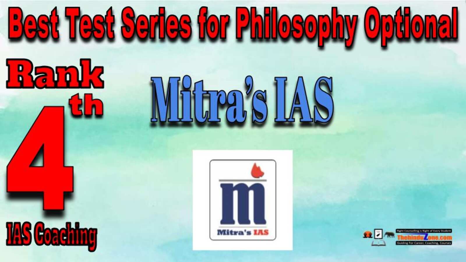 Rank 4. Mitra’s IAS Best Test Series for Philosophy Optional