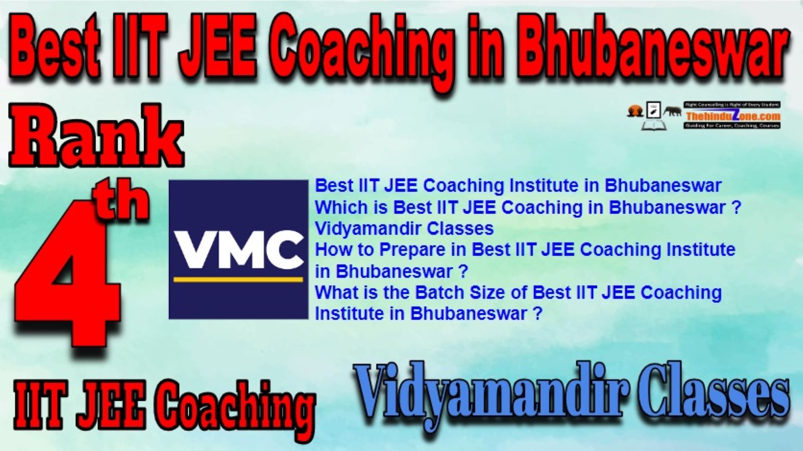 Best IIT JEE Coaching Bhubaneswar. Vidyamandir Classes IIT JEE Coaching in Bhubaneswar. Rank 4 best IIT JEE Coaching in Bhubaneswar. Contact deatils,Address,fees,location of Best IIT JEE Coaching in Bhubaneswar.Best result in Past Years Best IIT JEE Coaching Bhubaneswar. Vidyamandir Classes IIT JEE Coaching in Bhubaneswar. Rank 4 best IIT JEE Coaching in Bhubaneswar.