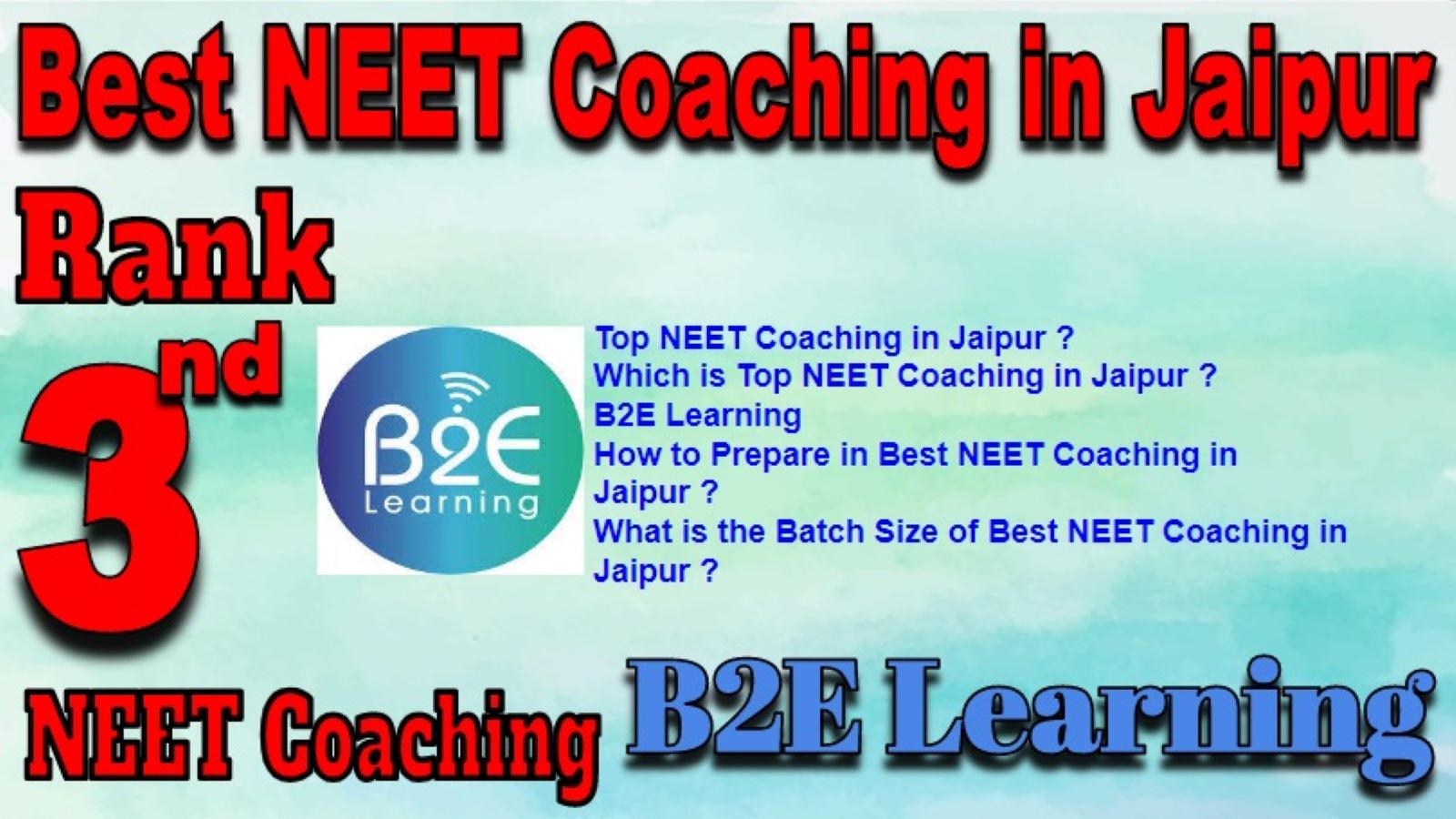 Rank 3 Best NEET Coaching in Jaipur. Top NEET Coaching in Jaipur. Best NEET Preparation in Jaipur. Best NEET Coaching in Jaipur with fee structure, location and contact details. Full information of Rank 3 Best NEET Coaching in Jaipur. B2E Learning NEET Coaching in Jaipur. Rank 3 Best NEET Coaching in Jaipur