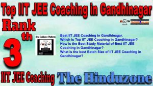 3rd Top IIT JEE Coaching in Gandhinagar
