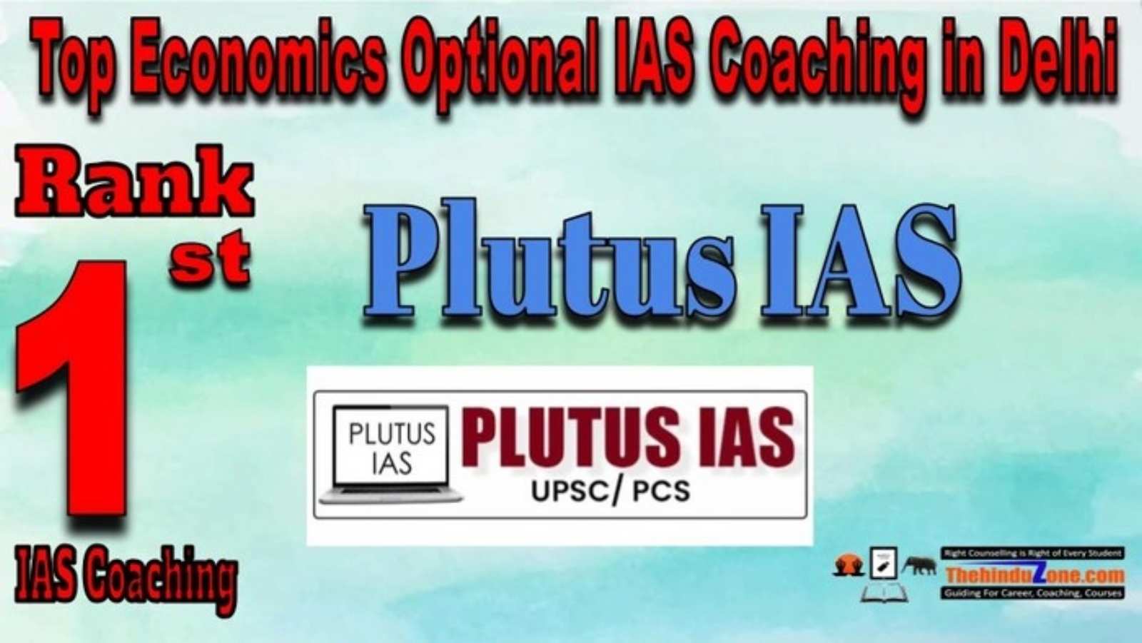 Rank 1. Plutus IAS Economics Optional IAS Coaching in Delhi