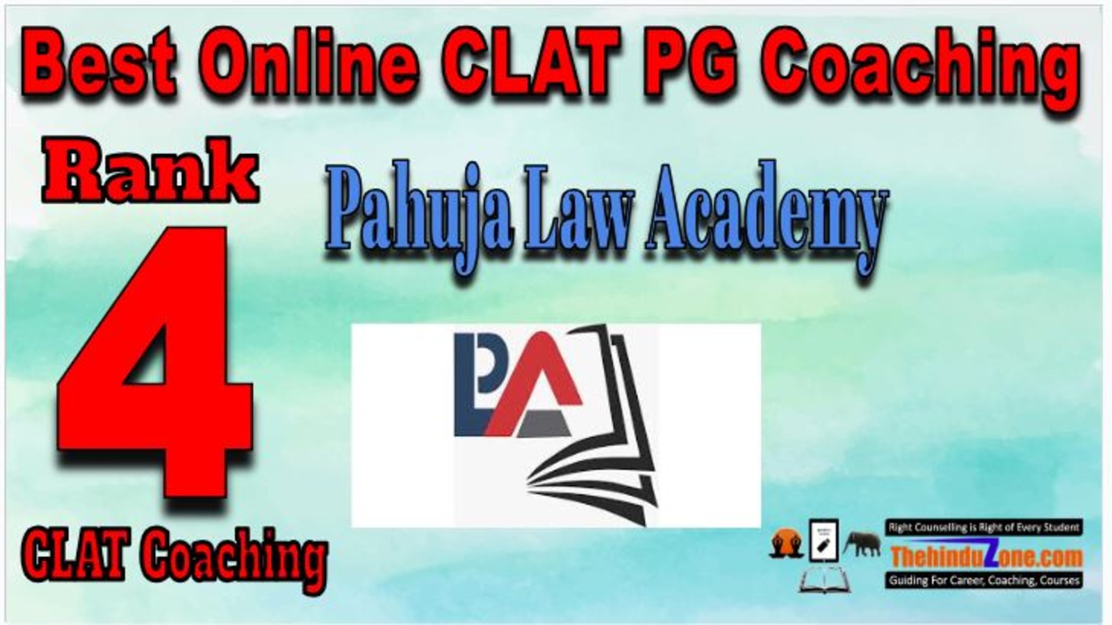 Rank 4. Pahuja Law Academy Online CLAT PG Coaching