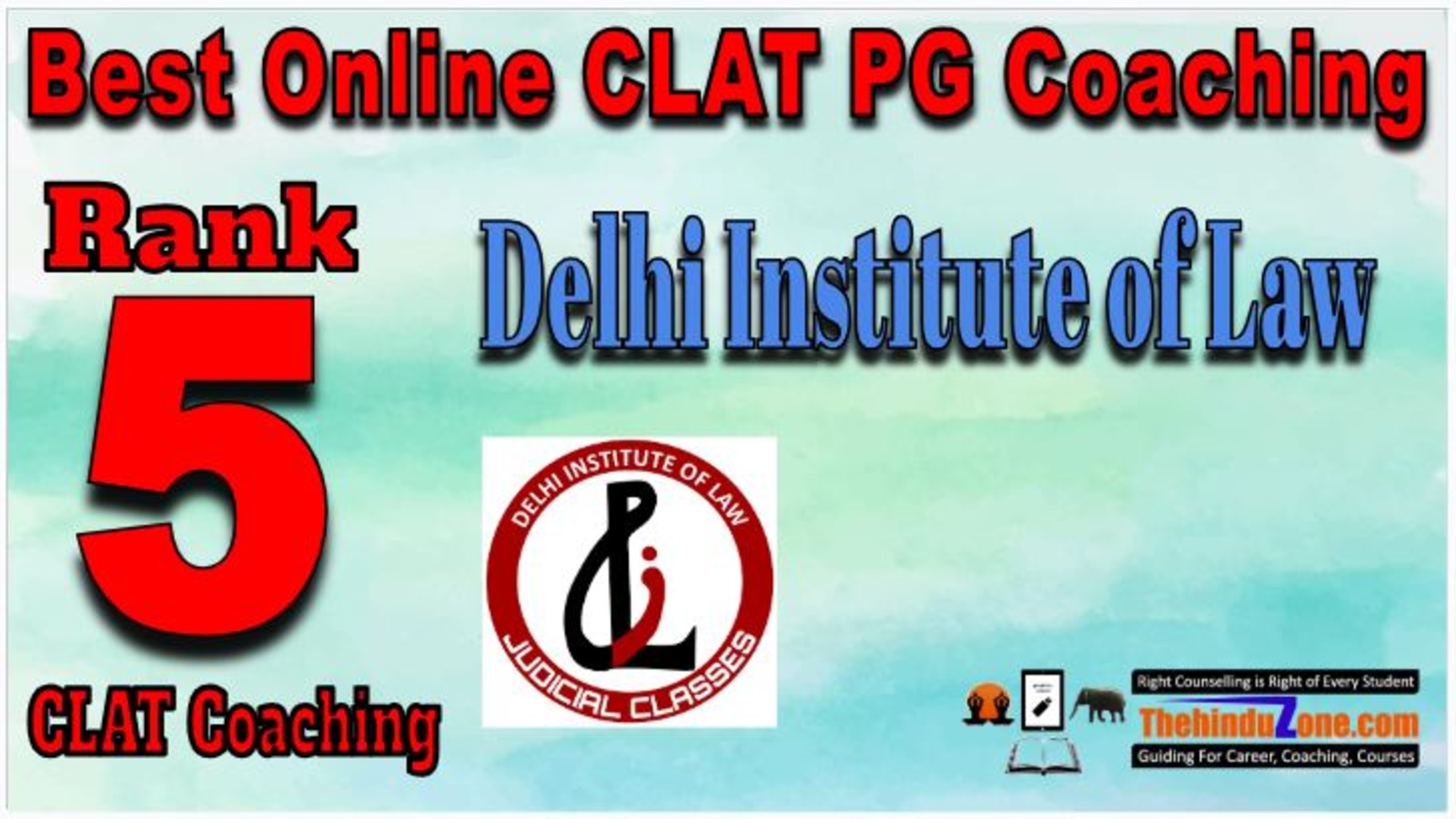 Rank 5. Delhi Institute of Law Best Online CLAT PG Coaching