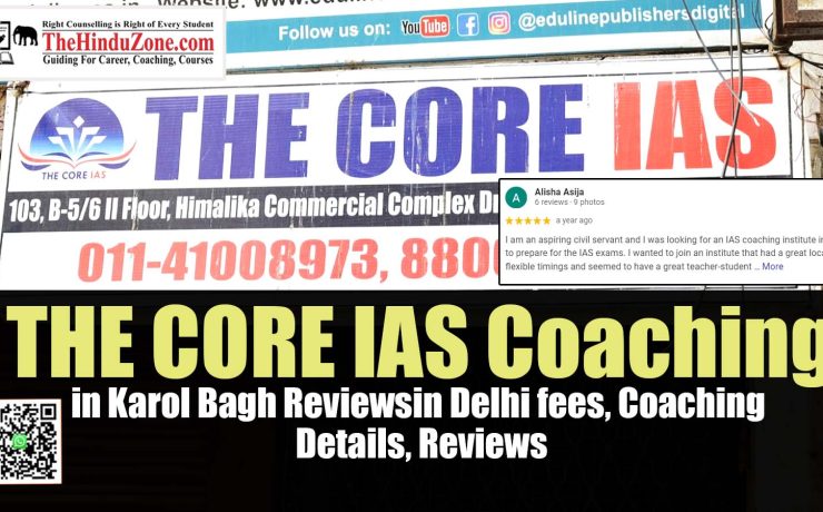 THE CORE IAS Coaching in Delhi Fees, Coaching Details, Reviews