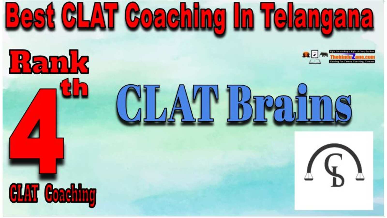 CLAT Brains Coaching in Telanagana