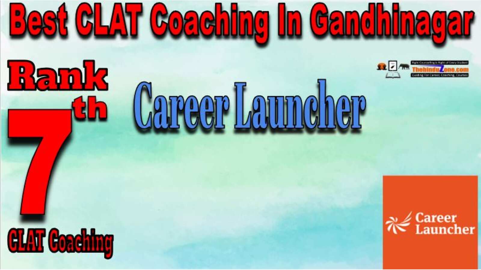  Rank 7 Career Launcher CLAT Coaching In Gandhinagar