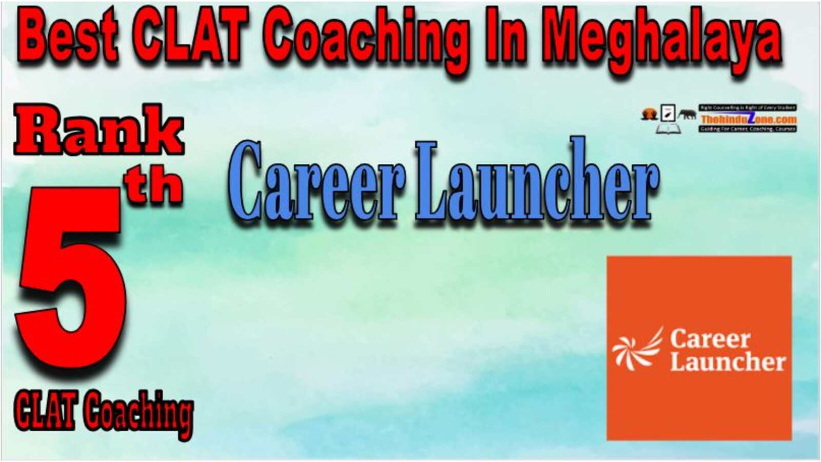 Career Launcher CLAT Coaching in Meghalaya