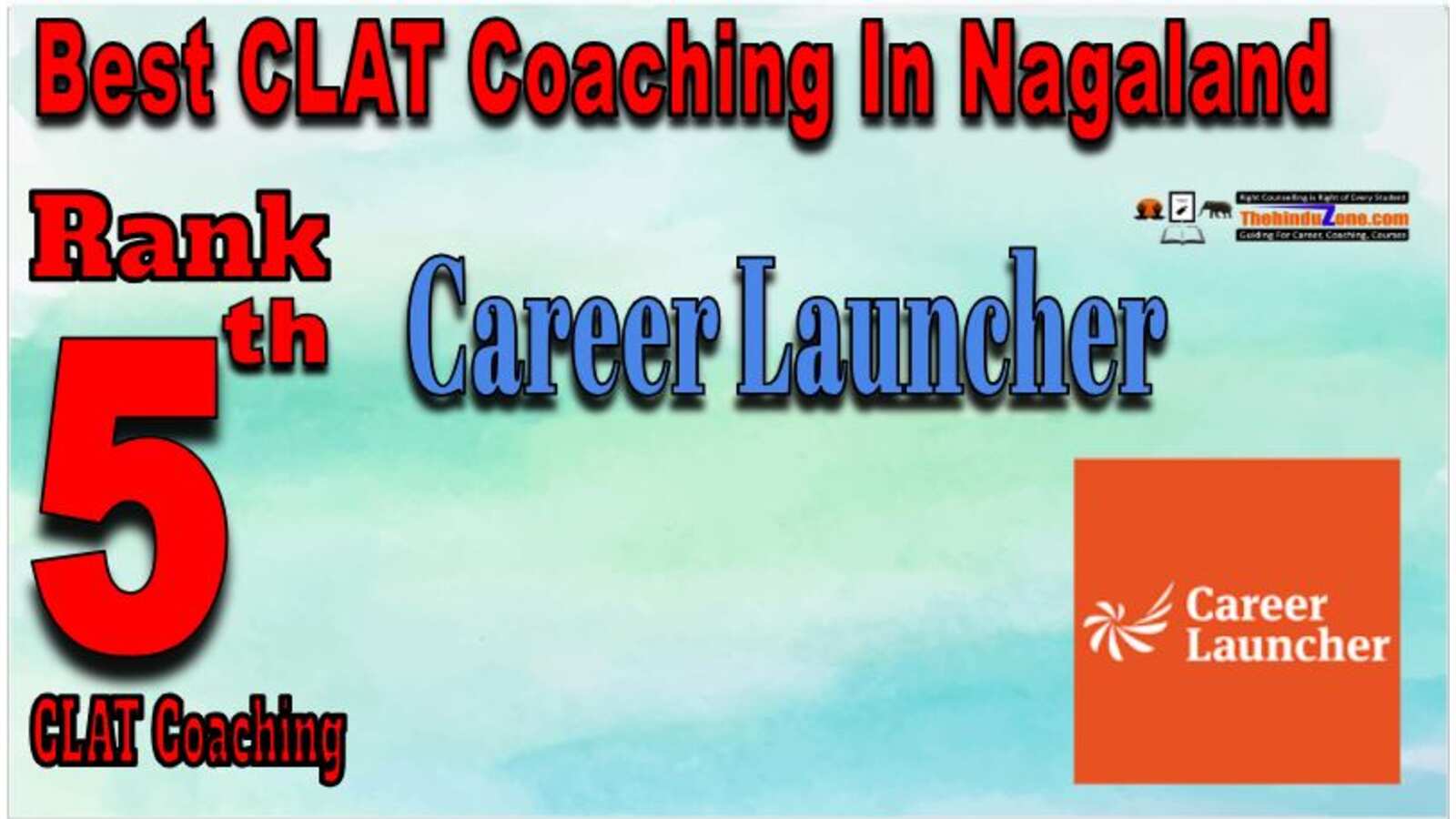 Career launcher CLAT Coaching In Nagaland