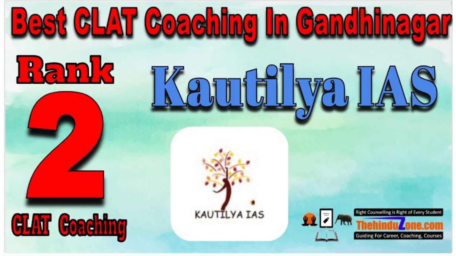  Rank 2 Kautilya IAS CLAT Coaching In Gandhinagar