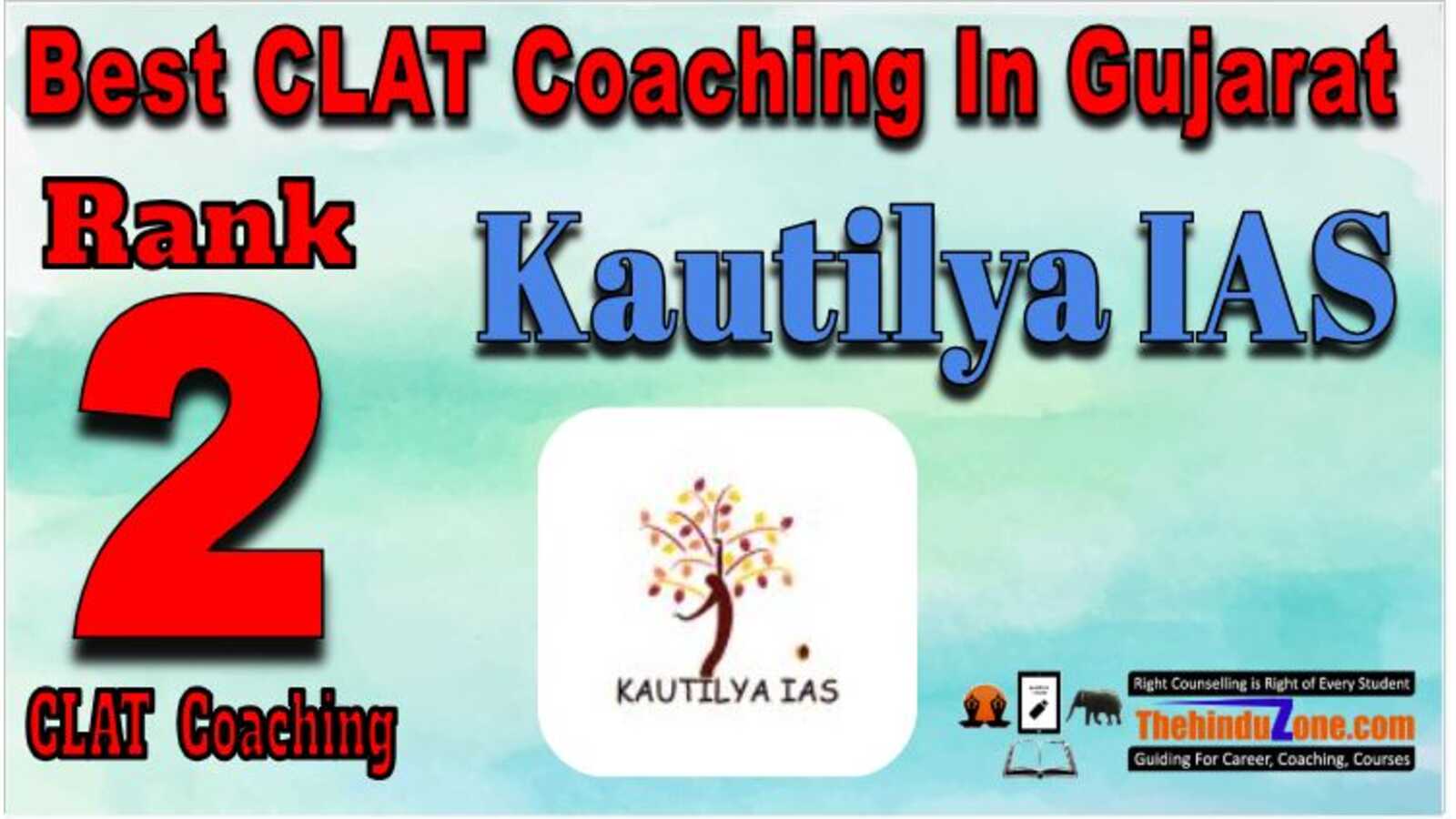 Kautilya IAS CLAT Coaching In Gujarat