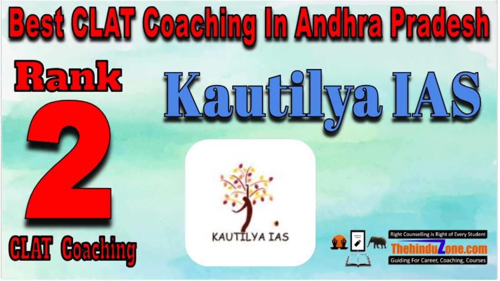 Kautilya IAS CLAT Coaching in Andhra Pradesh
