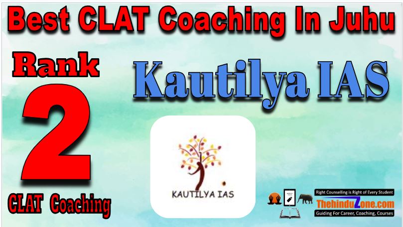 Kautilya IAS CLAT Coaching in Juhu