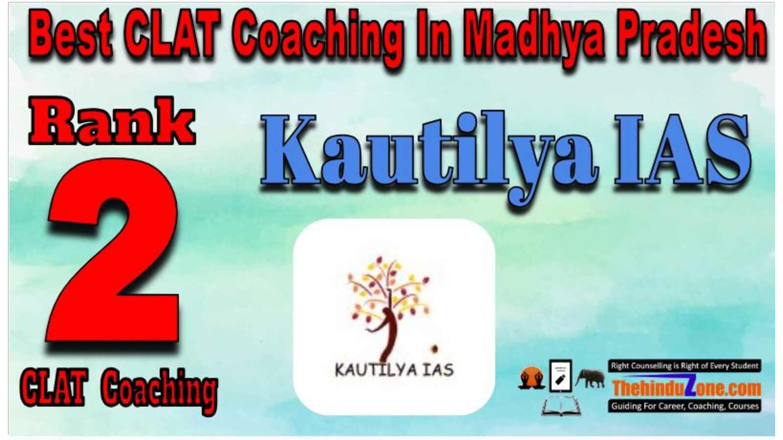 Kautilya IAS CLAT Coaching in Madhya Pradesh