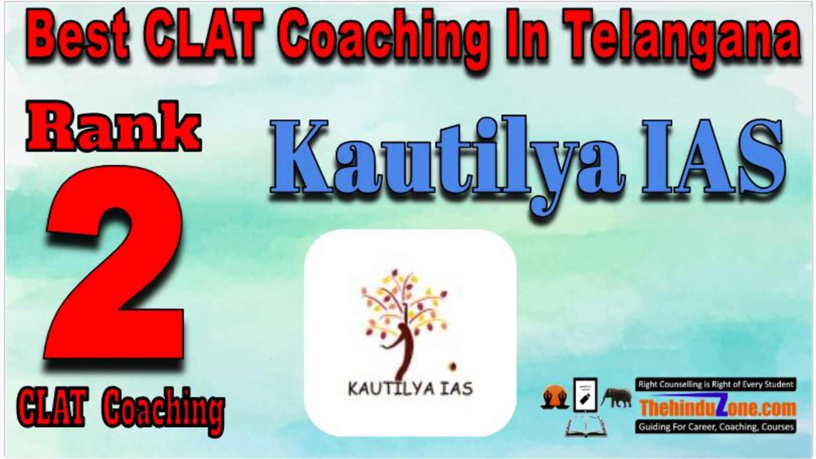 Kautilya IAS CLAT Coaching in Telanagana (1)