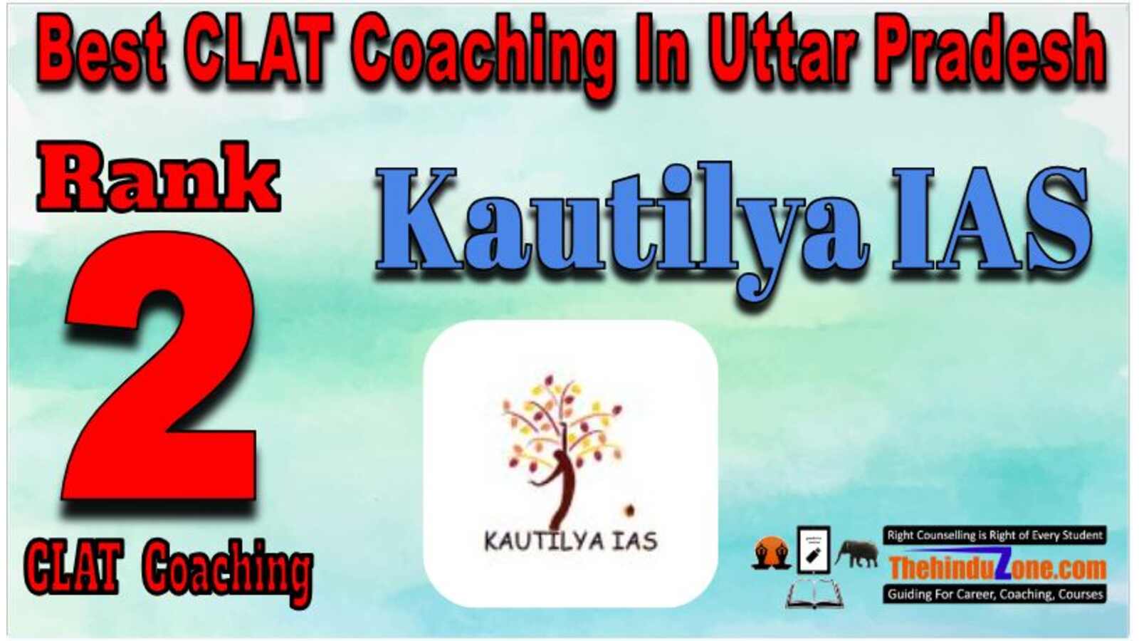 Kautilya IAS CLAT Coaching in Uttar pradesh