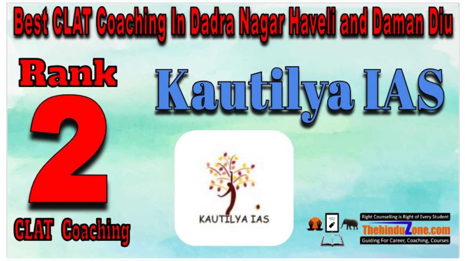 Kautilya IAS CLAT coaching in dadara nagar Haveli