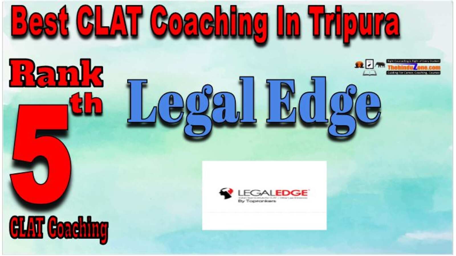Legal Edge CLAT Coaching in Tripura