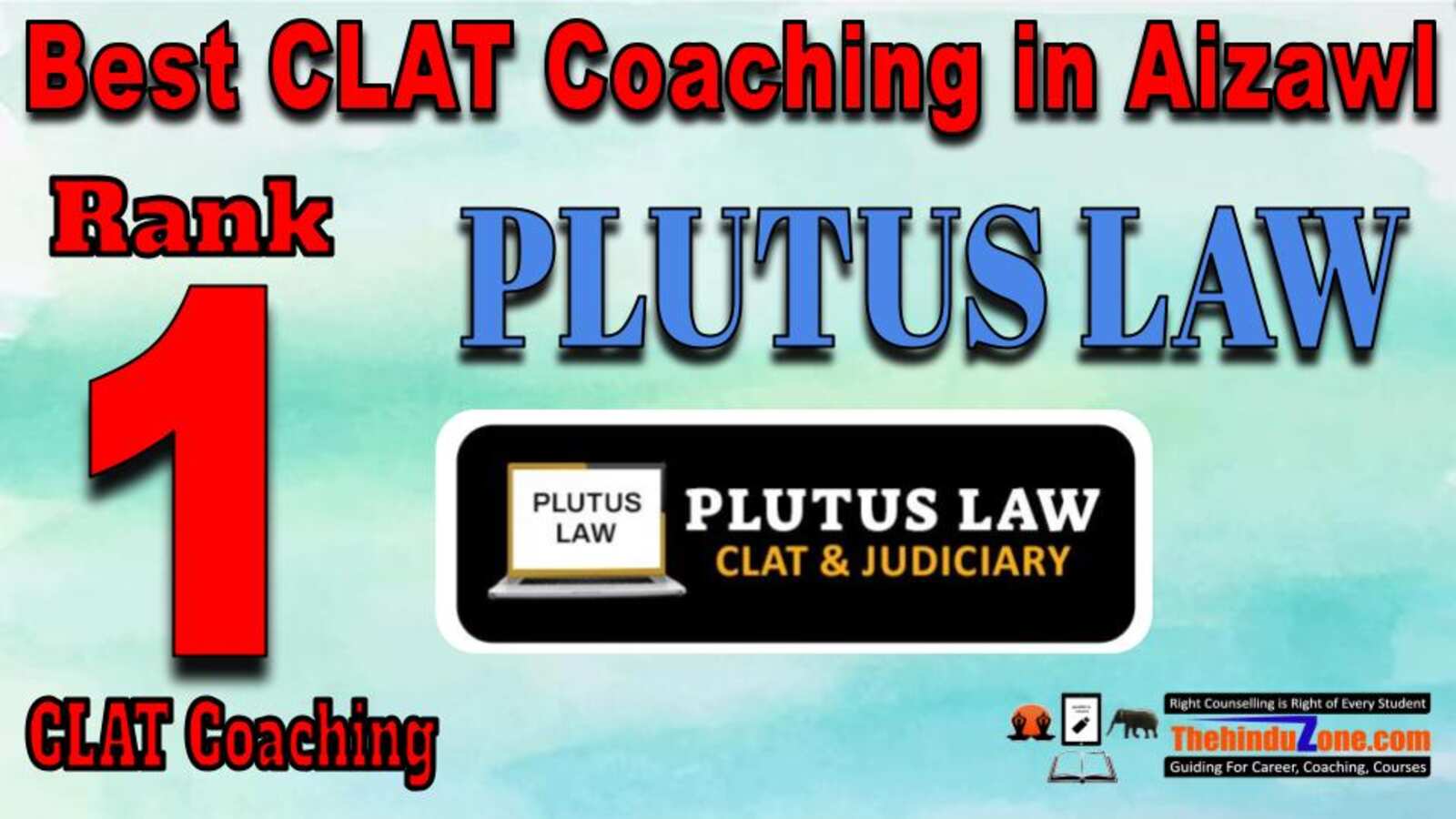 Rank 1. Plutus LAW Best CLAT Coaching in Aizawl