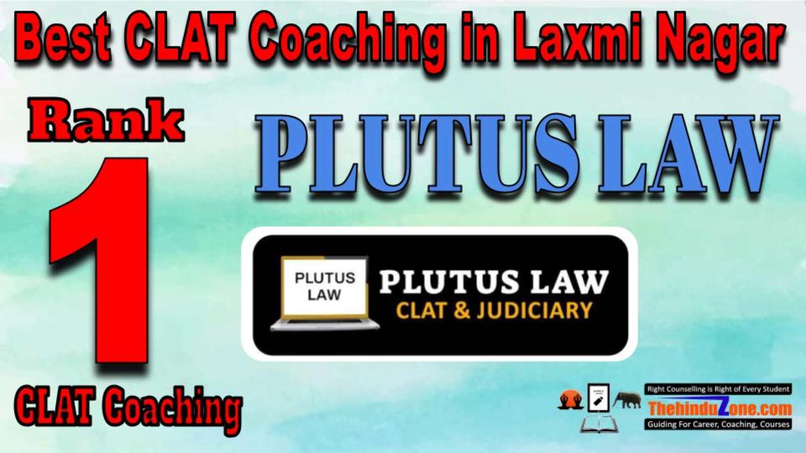 Rank 1. Plutus LAW Best CLAT Coaching  in Laxmi Nagar
