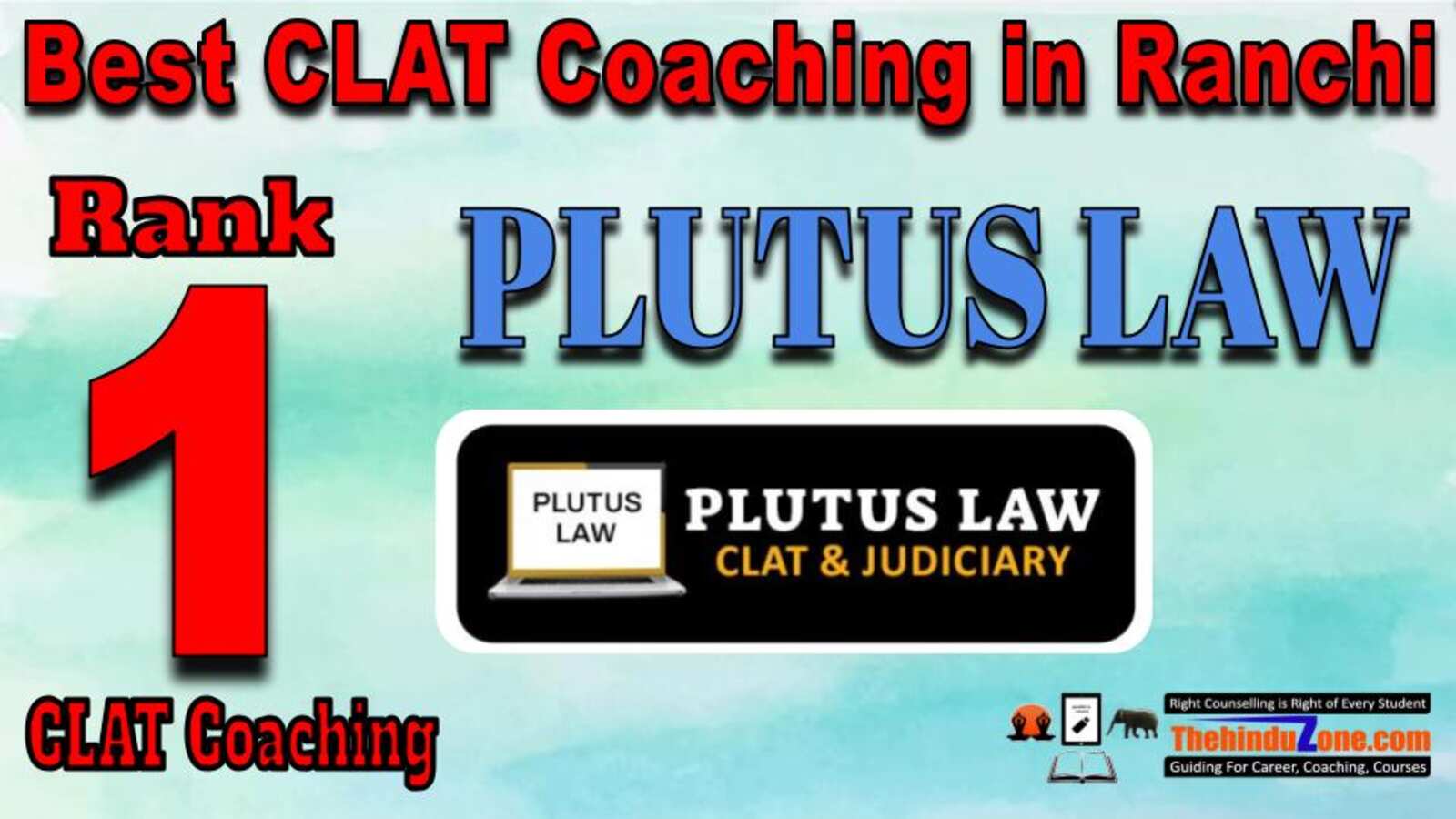  Rank 1. Plutus LAW , Best  CLAT Coachingi in Ranchi