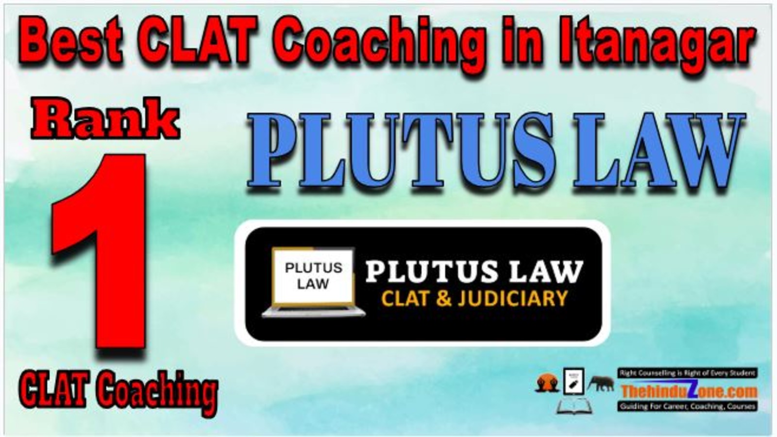 Rank 1. Plutus Law Best CLAT Coaching in Itanagar