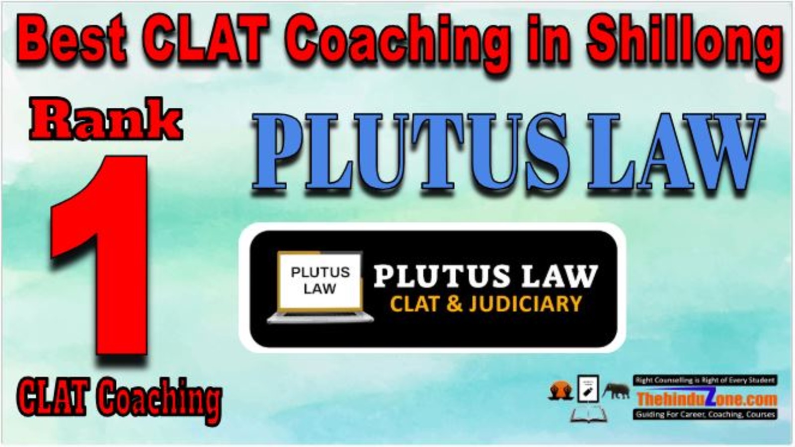 Rank 1. Plutus Law Best CLAT Coaching in Shillong