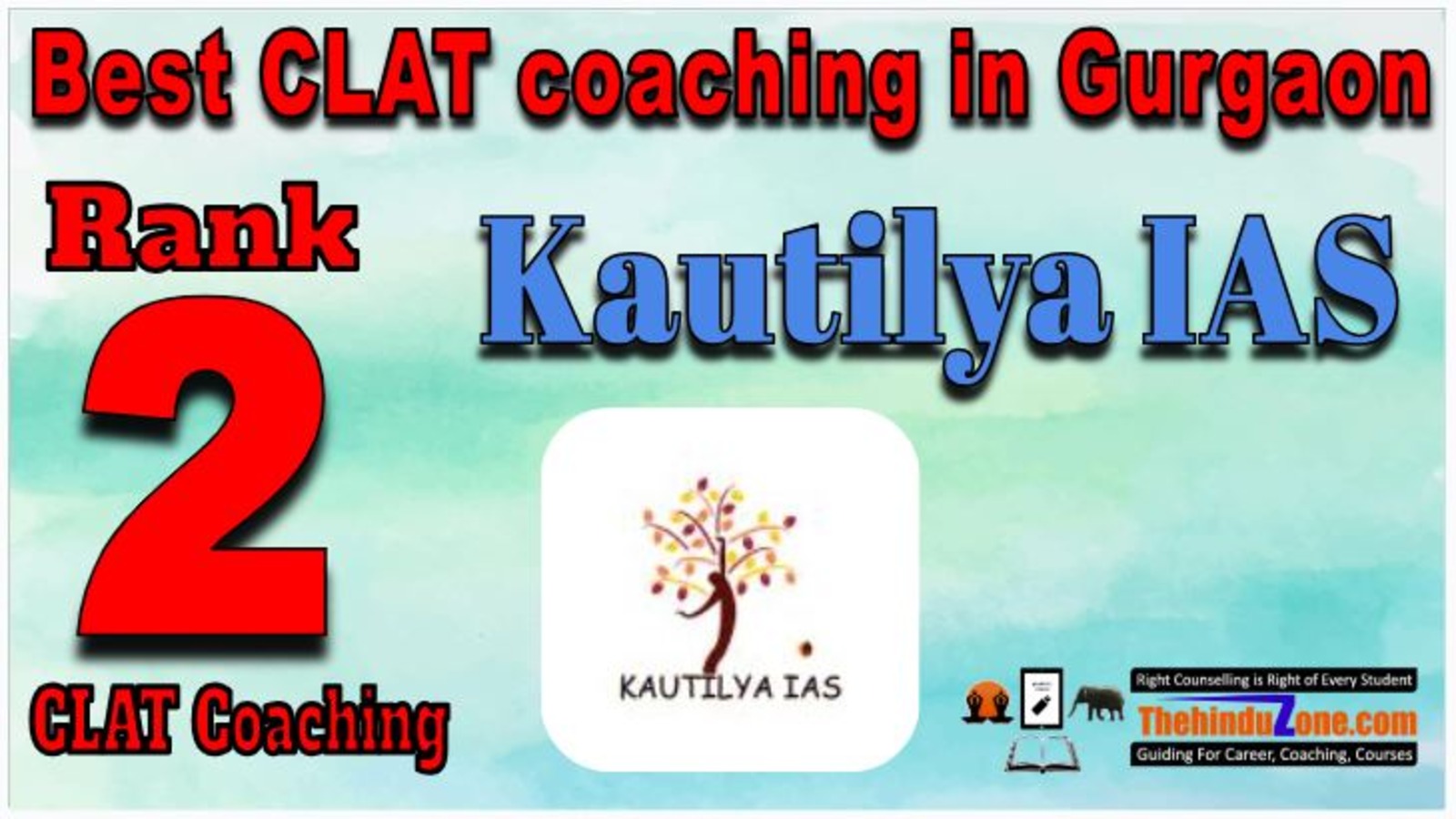 Rank 2. KAUTILYA IAS CLAT Coaching In Gurgaon