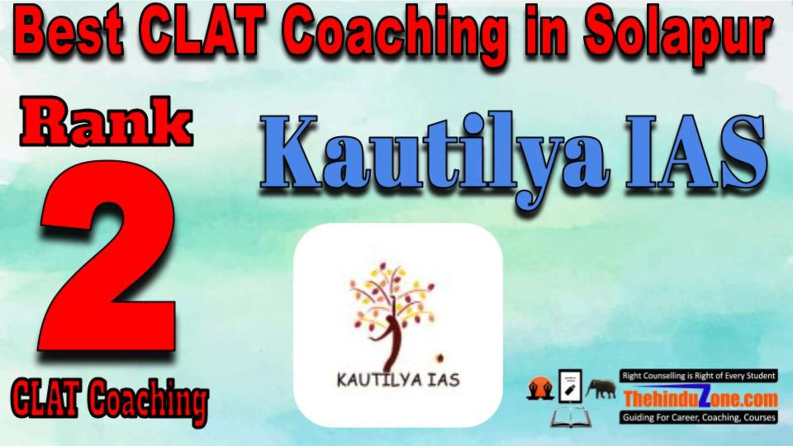 Rank 2. Kautilya IAS Best CLAT Coaching in Solapur