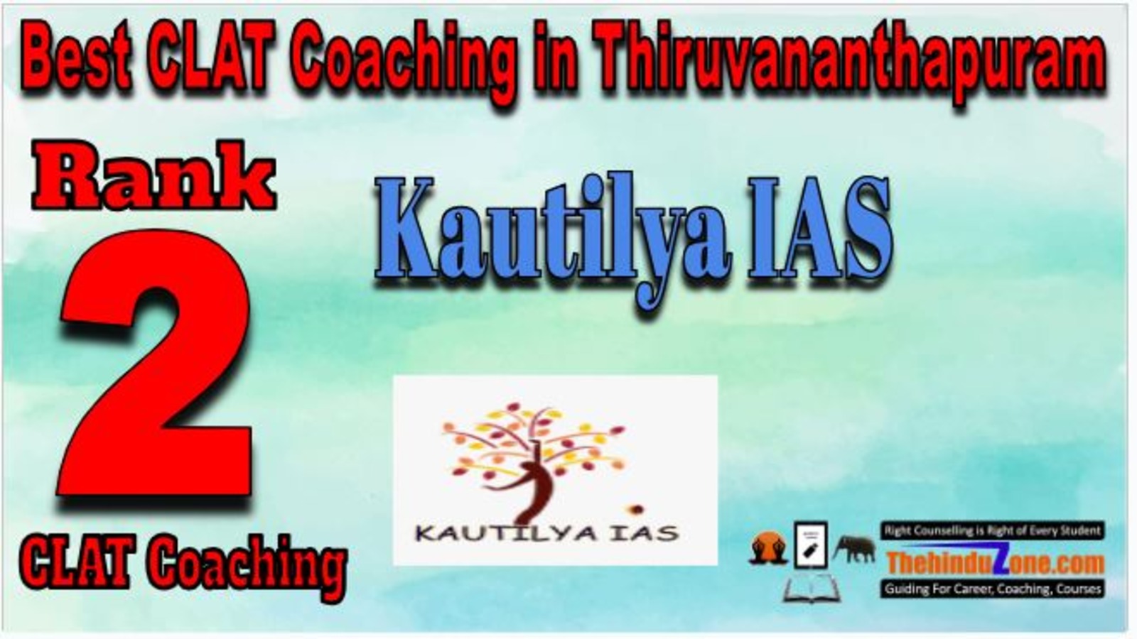 Rank 2. Kautilya IAS Best CLAT Coaching in Thiruvananthapuram