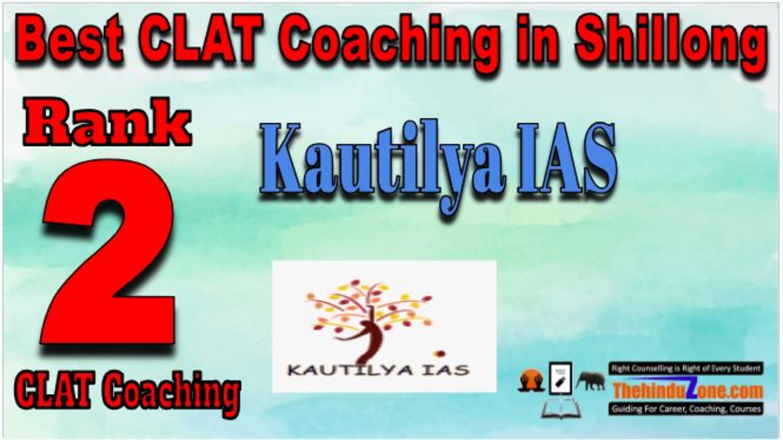 Rank 2. Kautilya IAS Top Career Guidance Platform 