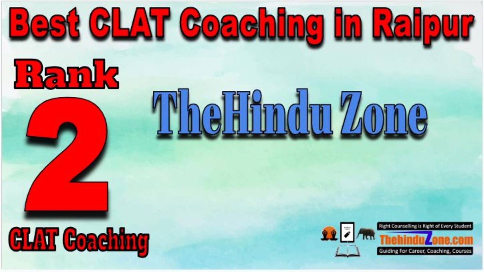 Rank 2. TheHindu Zone CLAT Coaching in Raipur