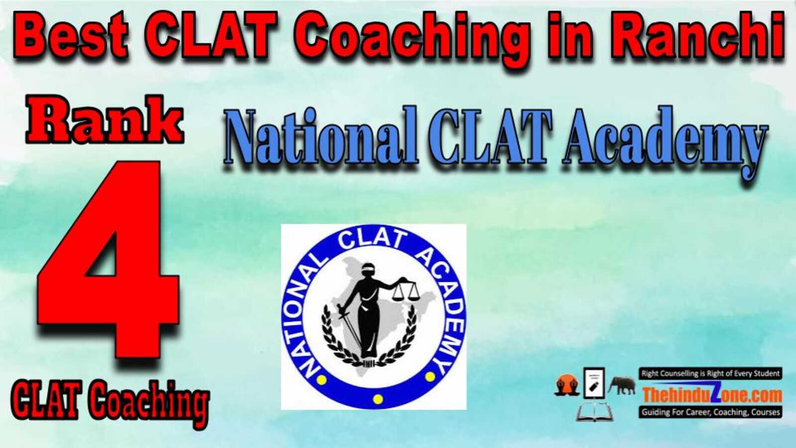Rank 4. National CLAT Academy Best CLAT Coaching in Ranchi