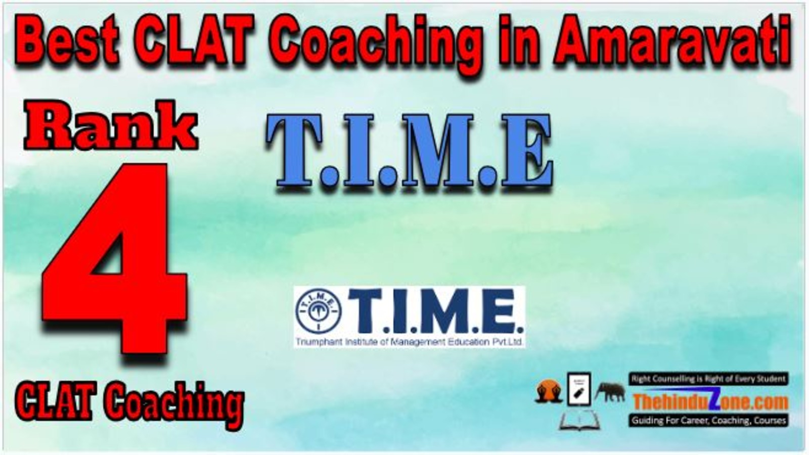 Rank 4. T.I.M.E Best CLAT Coaching in Amravati