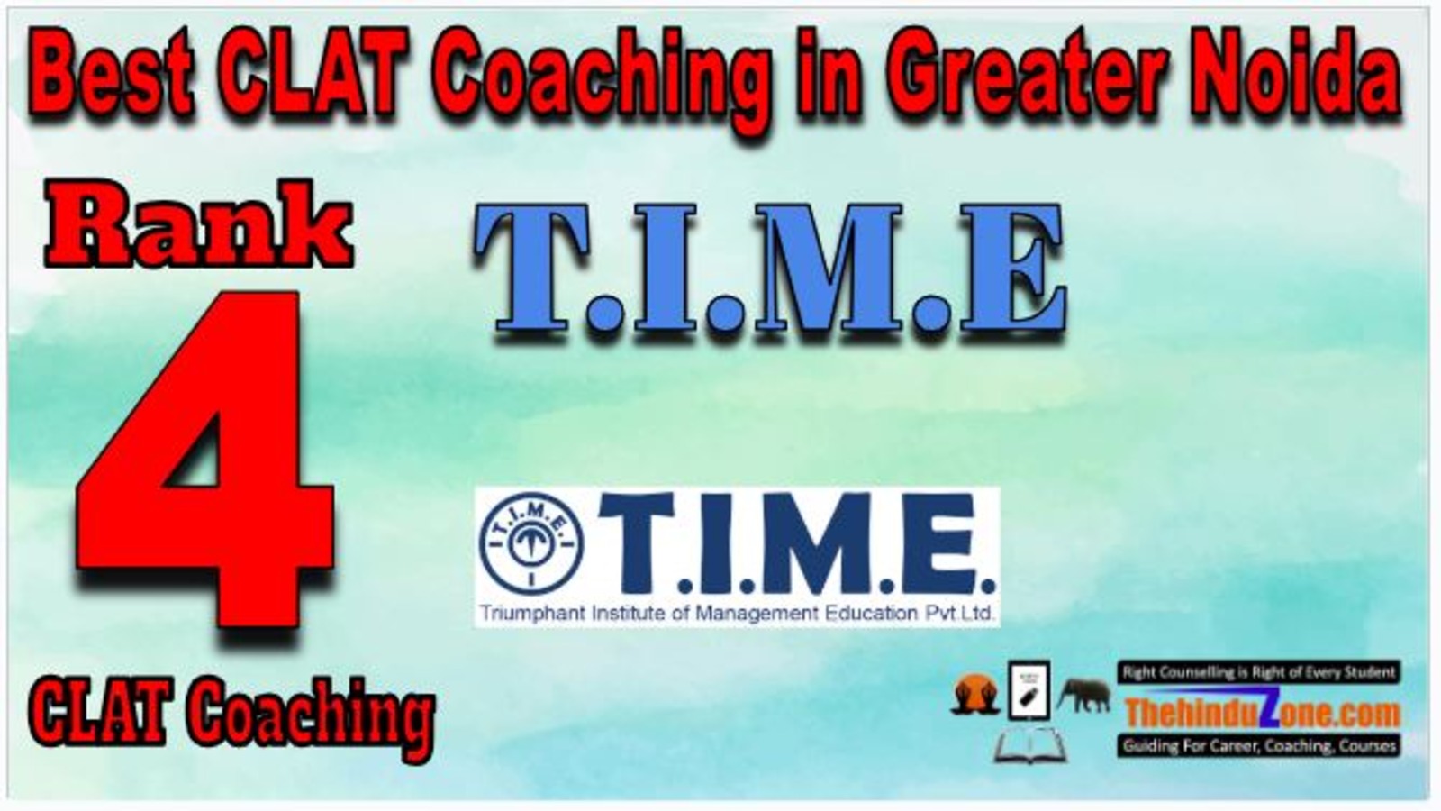 Rank 4. T.I.M.E Best CLAT Coaching in Greater Noida