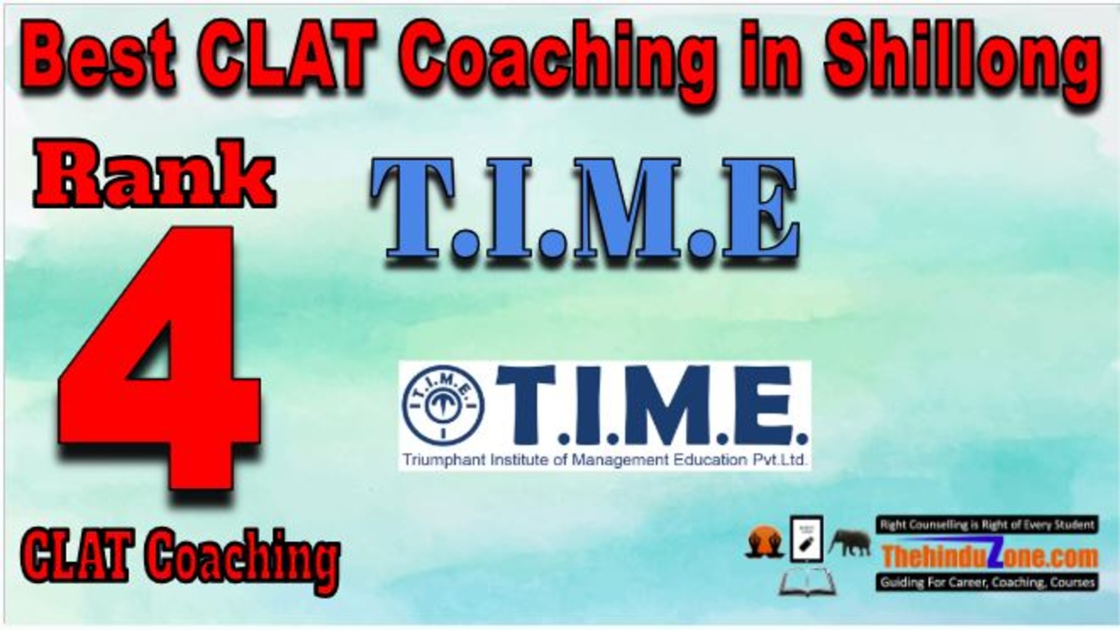 Rank 4. T.I.M.E Best CLAT Coaching in Shillong