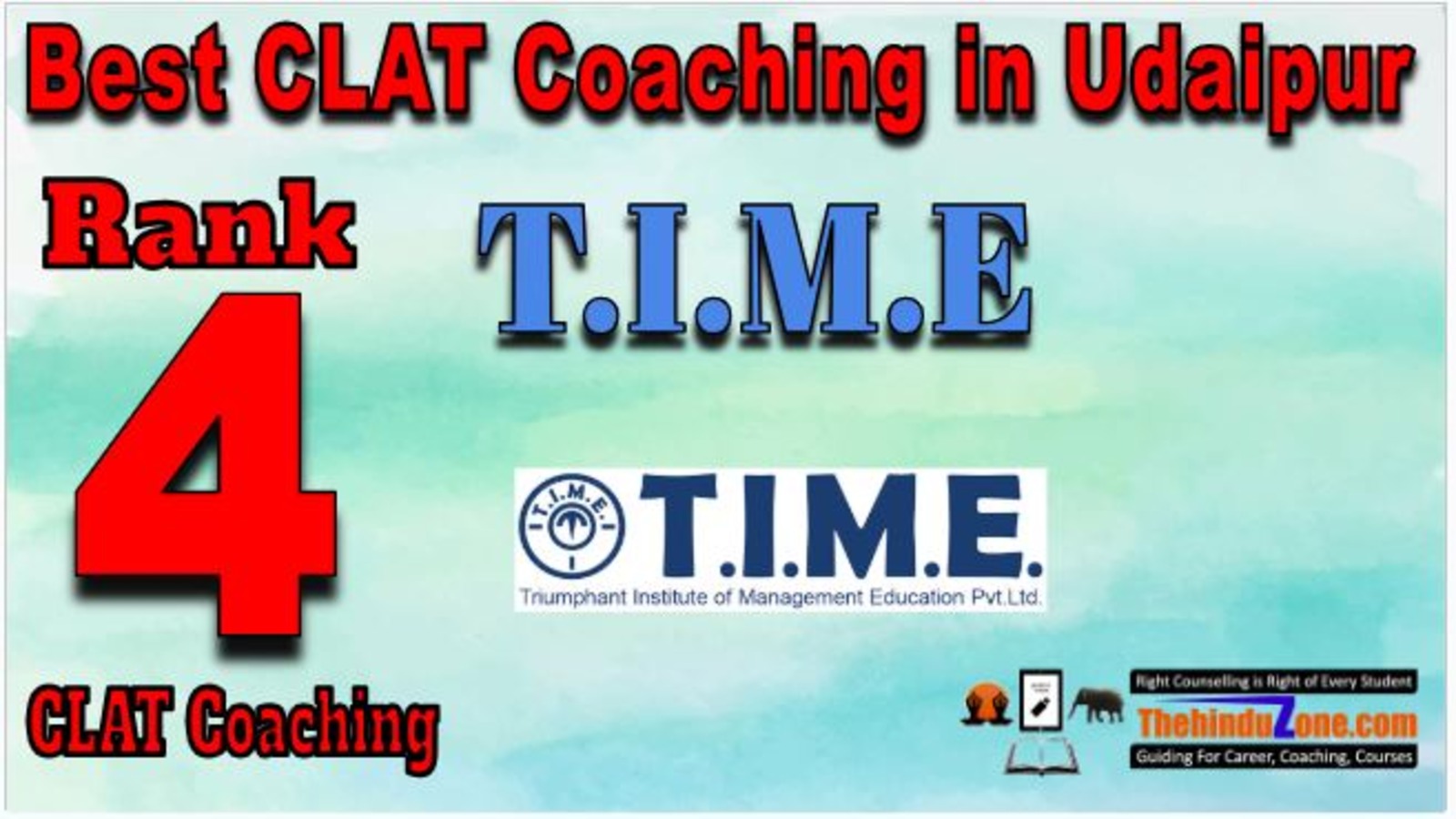 Rank 4. T.I.M.E Best CLAT Coaching in Udaipur