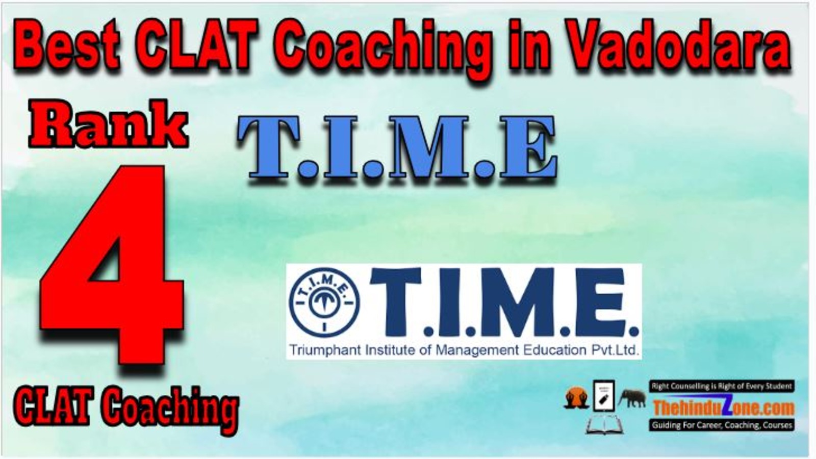 Rank 4. T.I.M.E. Best CLAT Coaching in Vadodara