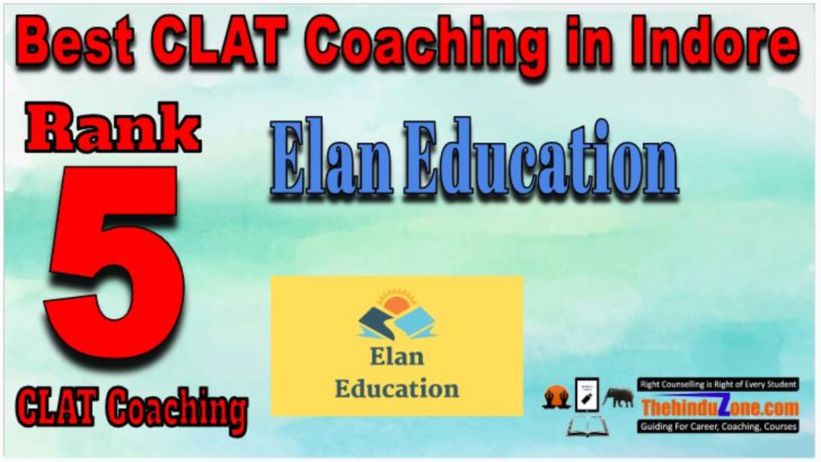 Rank 5. Elan Education CLAT Coaching in Indore Rank 5. Elan Education CLAT Coaching in Indore