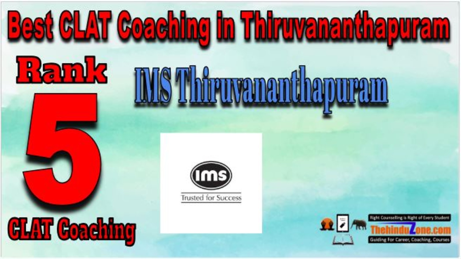 Rank 5. IMS Thiruvananthapuram Best CLAT Coaching in Thiruvananthapuram