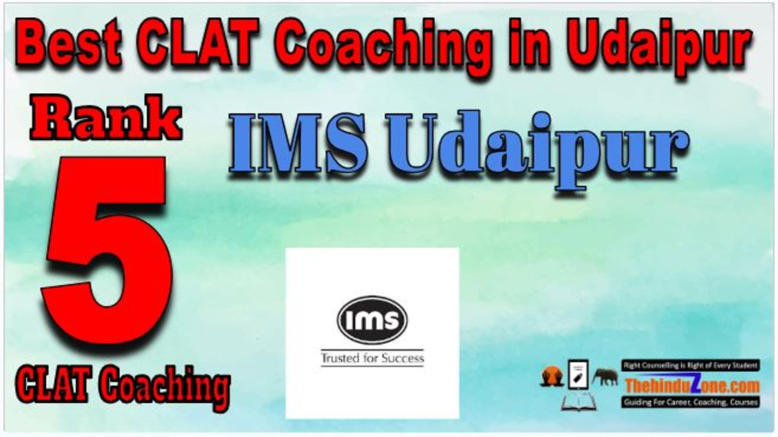 Rank 5. IMS Udaipur Best CLAT Coaching in Udaipur
