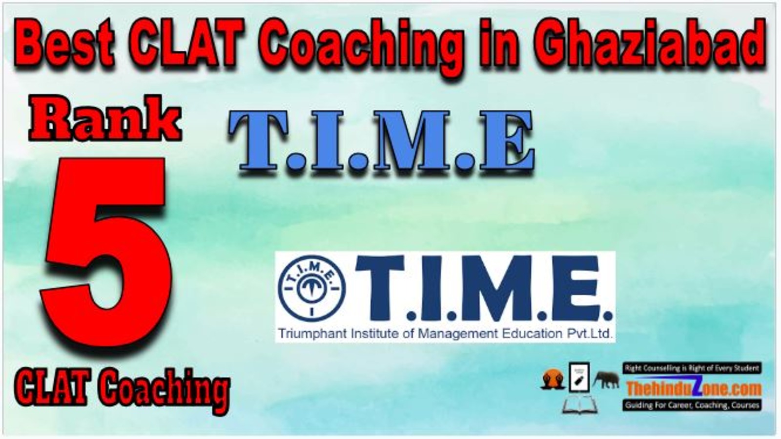 Rank 5. T.I.M.E Best CLAT Coaching in Ghaziabad
